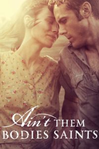 Poster for Ain&#8217;t Them Bodies Saints